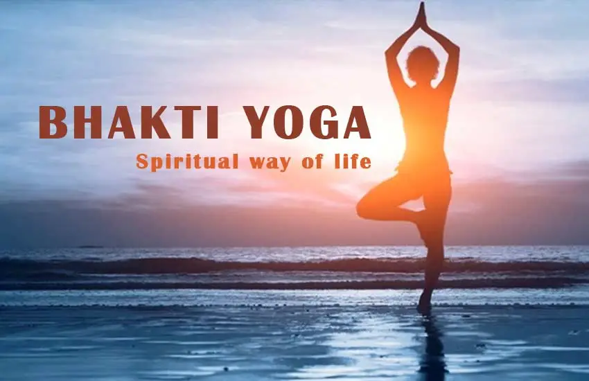 bhakti yoga bhagavad gita